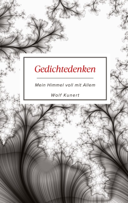 Gedichtedenken - Wolf Kunert
