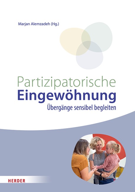 Partizipatorische Eingewöhnung - Marjan Alemzadeh
