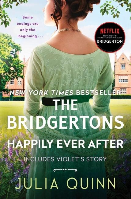 The Bridgertons: Happily Ever After - Julia Quinn