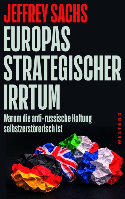 Europas strategischer Irrtum - Jeffrey Sachs