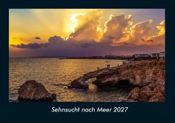 Cover-Bild zum Titel 'Sehnsucht nach Meer 2027 Fotokalender DIN A4' von 'Tobias Schmitt, Kevin Heber'