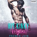 Cover-Bild zum Titel 'His Kinky Virgin' von 'Frankie Love'