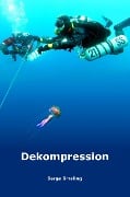 Dekompression - Serge Smaling