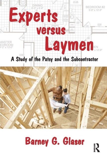 Experts Versus Laymen - Barney Glaser