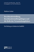 Beschlussfeststellung, Beschlussfeststellungsklagen und die Rolle des Versammlungsleiters - Marlene Leitner