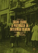 Cover-Bild zum Titel 'Taghi Erani, a Polymath in Interwar Berlin' von 'Younes Jalali'