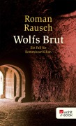 Cover-Bild zum Titel 'Wolfs Brut' von 'Roman Rausch'