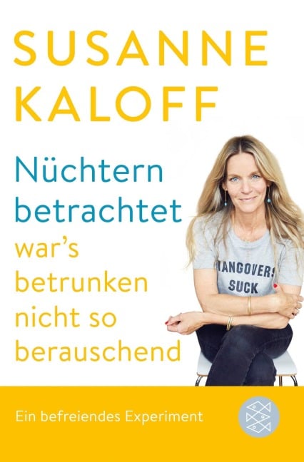 Nüchtern betrachtet war's betrunken nicht so berauschend - Susanne Kaloff