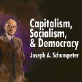 Cover-Bild zum Titel 'Capitalism, Socialism and Democracy' von 'Joseph A. Schumpeter'