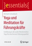 Yoga und Meditation für Führungskräfte - Michael Schwalbach