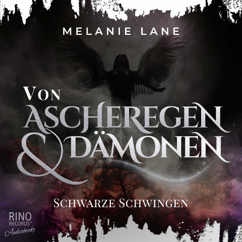 Von Ascheregen & Dämonen - Schwarze Schwingen - Melanie Lane