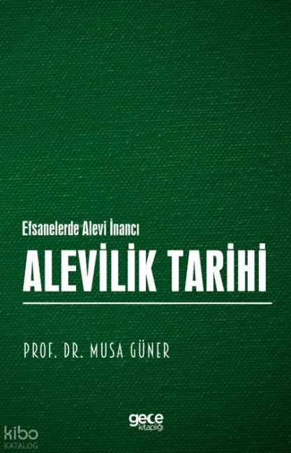 Alevilik Tarihi - Musa Güner