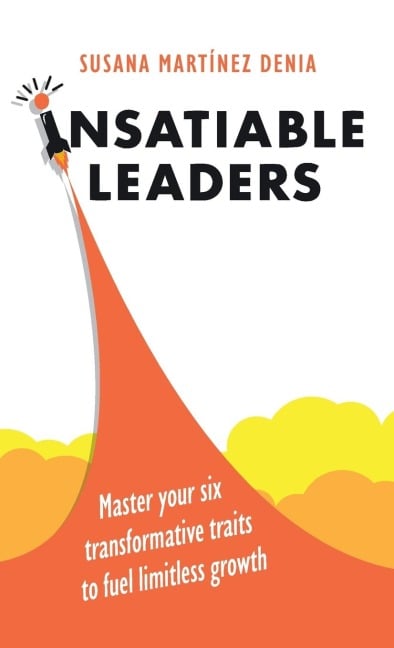 Insatiable Leaders - Susana Martínez Denia