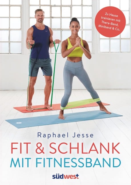 Fit & schlank mit Fitnessband - Raphael Jesse