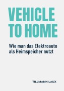 Cover-Bild zum Titel 'Vehicle-to-Home' von 'Tillmann Laux'