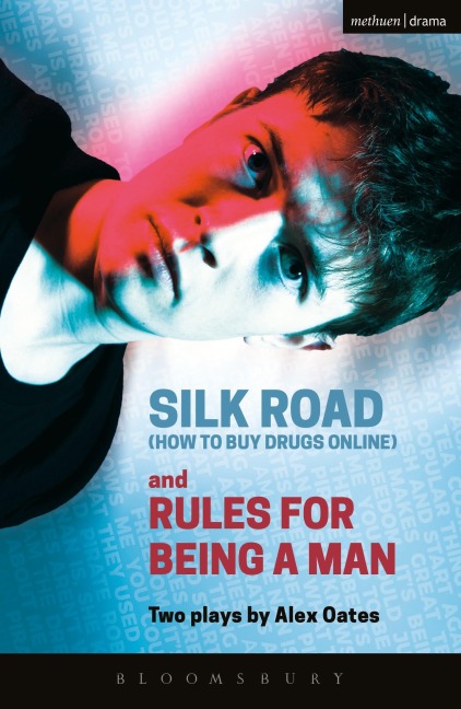Silk Road (How to Buy Drugs Online) and Rules for Being a Man - Alex Oates