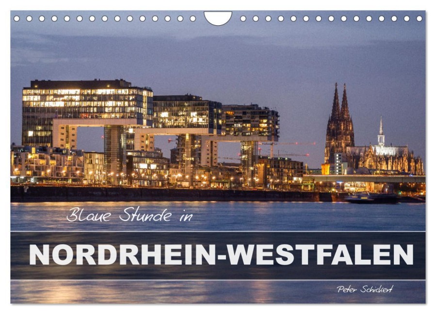 Blaue Stunde in Nordrhein-Westfalen (Wandkalender 2026 DIN A4 quer), CALVENDO Monatskalender - Peter Schickert