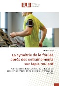 Cover-Bild zum Titel 'La symétrie de la foulée après des entraînements sur tapis roulant' von 'Sabrina Paulus'