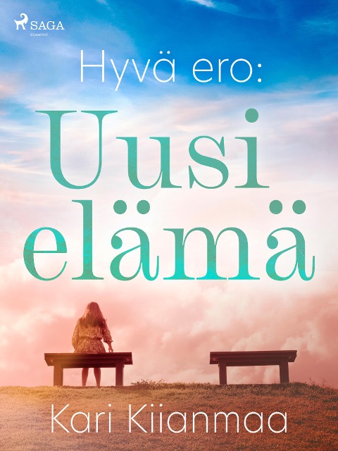 Hyvä ero: Uusi elämä - Kari Kiianmaa