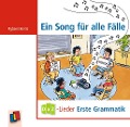 Ein Song für alle Fälle - DaZ-Lieder - erste Grammatik - 