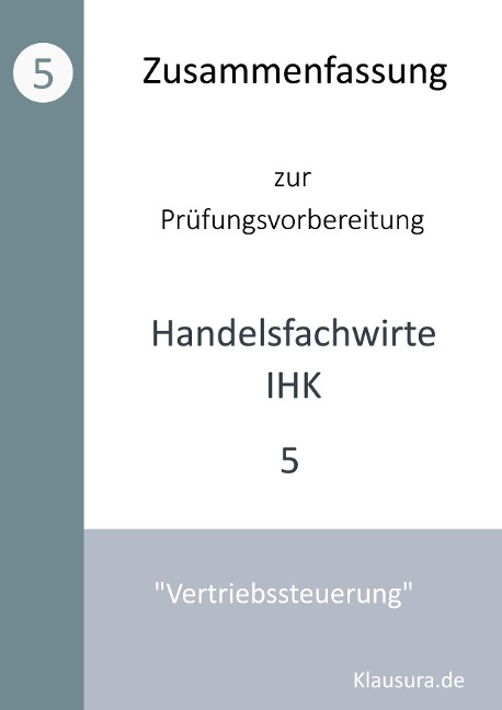 Zusammenfassung zur Prüfungsvorbereitung Handelsfachwirte IHK - Michael Fischer, Thomas Weber