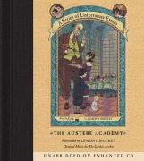 The Austere Academy - Lemony Snicket