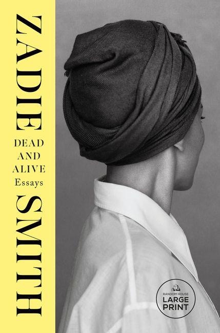 Dead and Alive - Zadie Smith