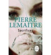 Cover-Bild zum Titel 'Sacrifices' von 'Pierre Lemaitre'