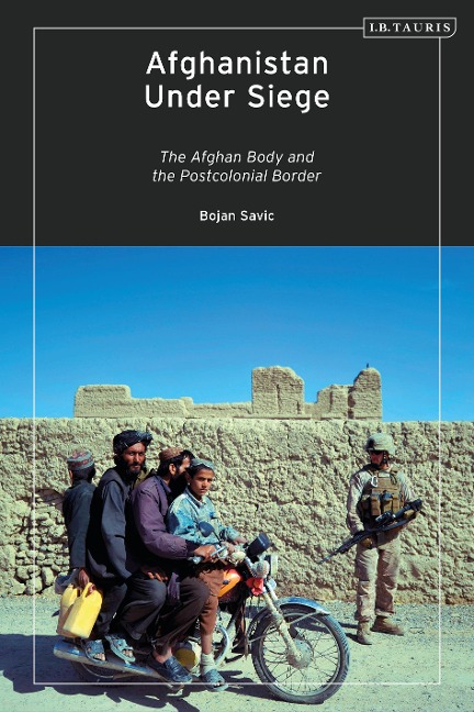 Afghanistan Under Siege - Bojan Savic