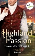 Cover-Bild zum Titel 'Highland Passion - Sturm der Sehnsucht: Der Lockhart-Clan Band 2' von 'Julia London'