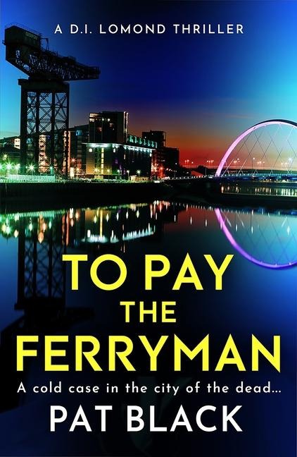 To Pay the Ferryman - Pat Black