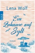 Cover-Bild zum Titel 'Ein Zuhause auf Sylt' von 'Lena Wolf'