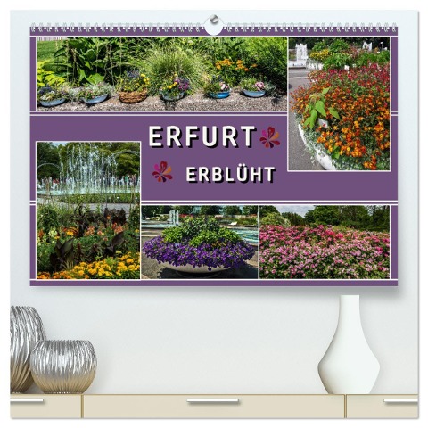 Erfurt erblüht (hochwertiger Premium Wandkalender 2024 DIN A2 quer), Kunstdruck in Hochglanz - Elke Hermann Koch