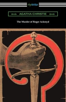 The Murder of Roger Ackroyd - Agatha Christie