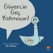 Cover-Bild zum Titel 'Güvercin Gec Yatmasin' von 'Mo Willems'