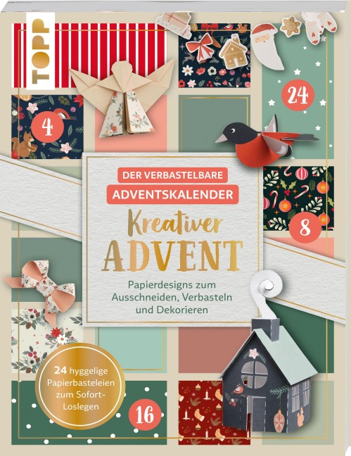 Der verbastelbare Adventskalender: Kreativer Advent. Papierdesigns zum Ausschneiden, Verbasteln und Dekorieren. - Louise Lindgrün