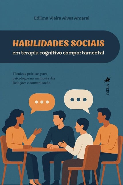 Habilidades Sociais em Terapia Cognitivo-Comportamental - Edilma Vieira Alves Amaral