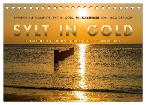 Emotionale Momente: Sylt in Gold. (Tischkalender 2024 DIN A5 quer), CALVENDO Monatskalender - Ingo Gerlach