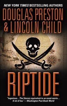 Riptide - Douglas Preston, Lincoln Child