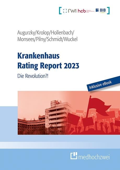 Krankenhaus Rating Report 2023 - Boris Augurzky, Christoph M. Schmidt, Adam Pilny, Sebastian Krolop, Johannes Hollenbach