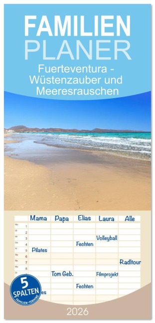 Familienplaner 2026 - Fuerteventura - Wüstenzauber und Meeresrauschen mit 5 Spalten (Wandkalender, 21 x 45 cm) CALVENDO - Dieter Meyer