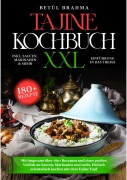 Cover-Bild zum Titel 'Tajine Kochbuch XXL' von 'Betühl Brahma'