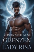 Cover-Bild zum Titel 'Mondbeschienene Grenzen' von 'Lady Rina'