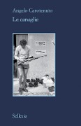 Cover-Bild zum Titel 'Le canaglie' von 'Angelo Carotenuto'