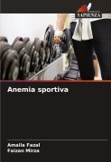 Cover-Bild zum Titel 'Anemia sportiva' von 'Amaila Fazal, Faizan Mirza'