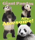 Cover-Bild zum Titel 'Giant Pandas Are Awesome!' von 'Megan C Peterson'