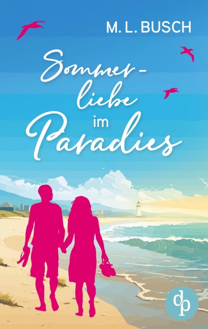Sommerliebe im Paradies | Second Chance Wholesome Liebesroman mit Happy End - M. L. Busch