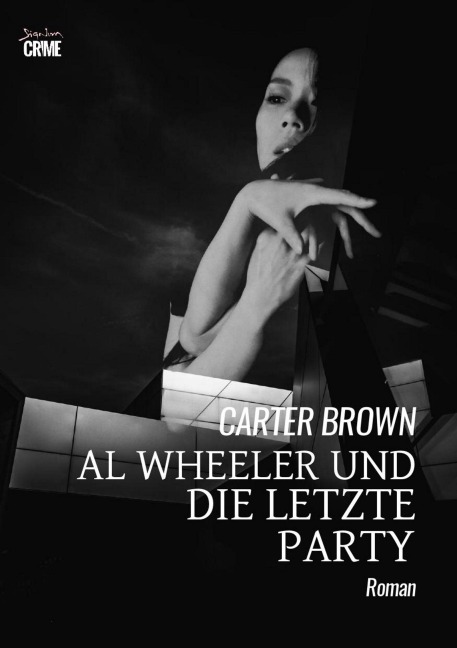 AL WHEELER UND DIE LETZTE PARTY - Carter Brown