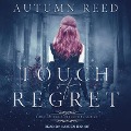 Cover-Bild zum Titel 'Touch of Regret Lib/E' von 'Autumn Reed'