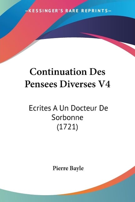 Continuation Des Pensees Diverses V4 - Pierre Bayle